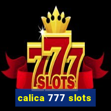 calica 777 slots